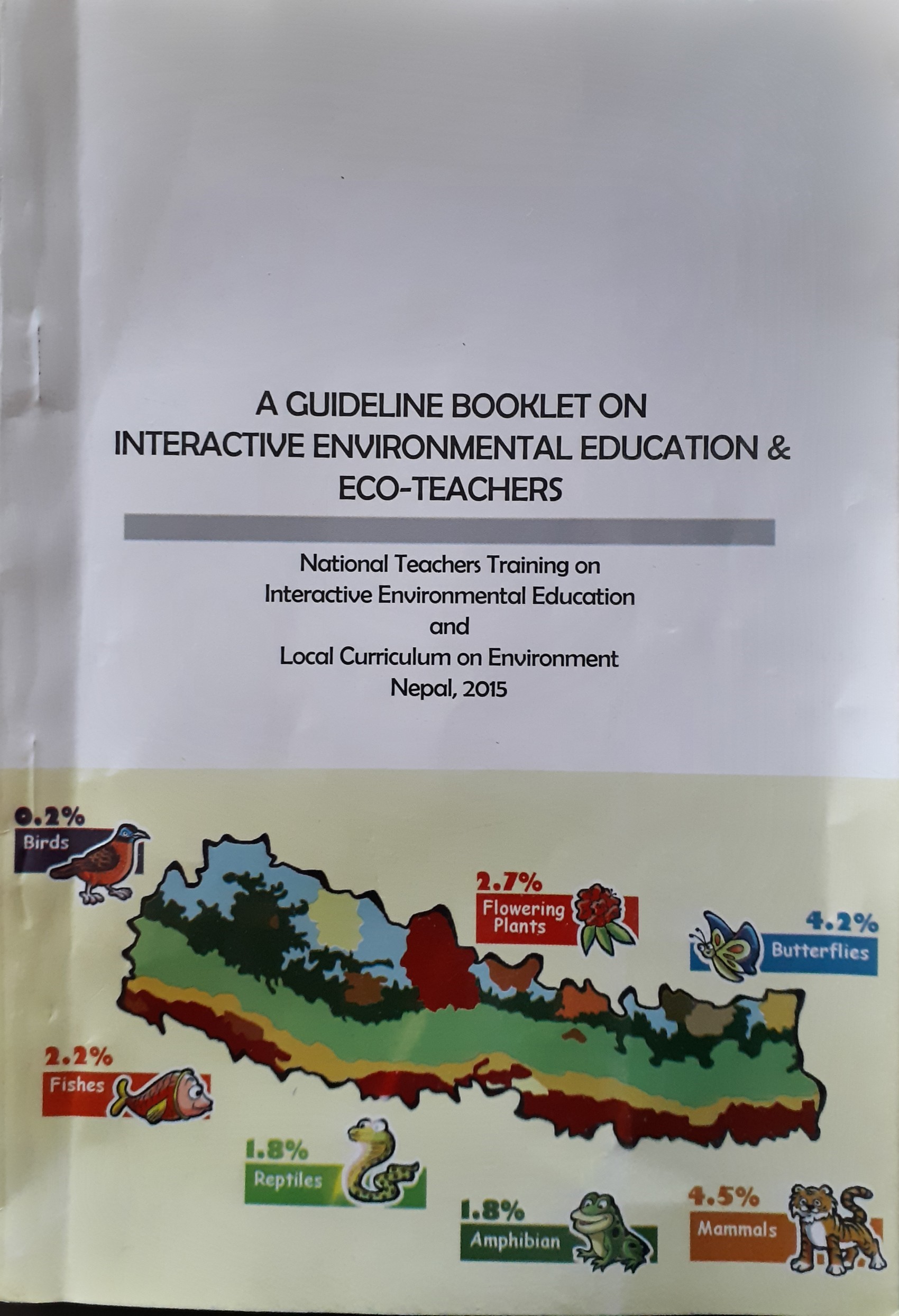 A Guideline Booklet on Interactive Environmental Education & Eco-Teachers